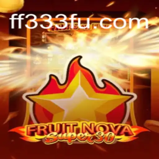 Descubra o Universo de FruitrNovaSupe30: A Nova Sensação do Mundo dos Jogos